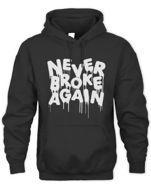 never broke again drip hoodie black