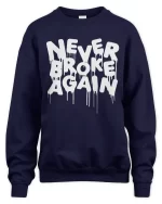 never broke again drip sweatshirt navy