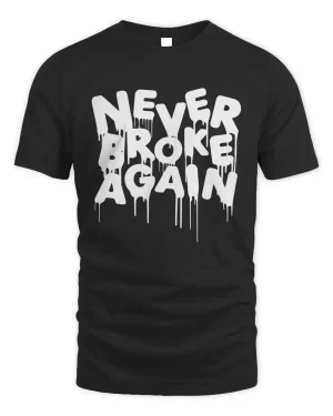 never broke again drip tshirt black