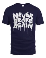 never broke again drip tshirt navy