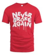 never broke again drip tshirt red