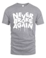 never broke again drip tshirt sport grey